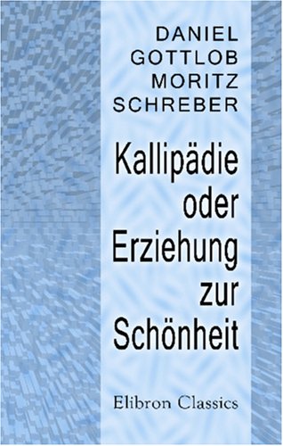 Kallipädie oder Erziehung zur Schönheit Health, Nutrition & Fitness