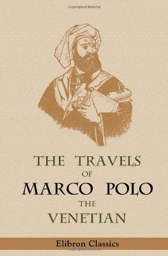 The Travels of Marco Polo, the Venetian Business & Technology