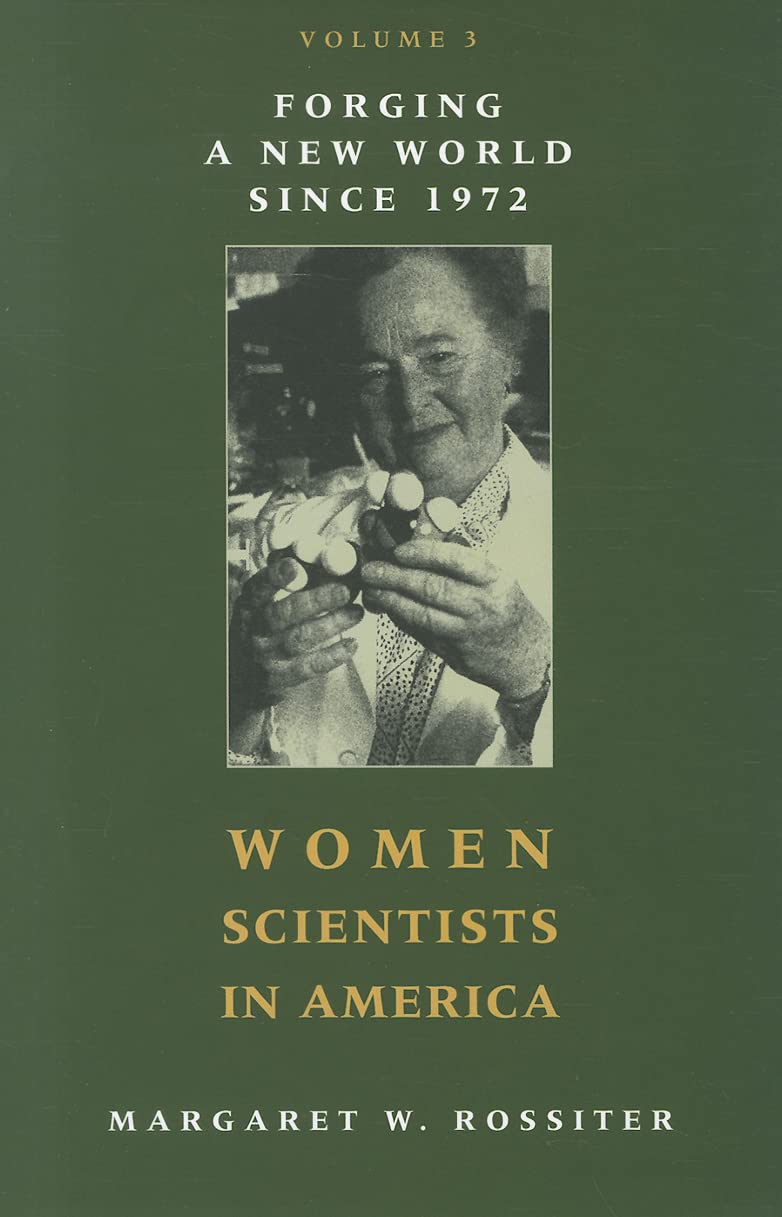 Women Scientists in America, Volume 3: Forging a New World Since 1972 Books