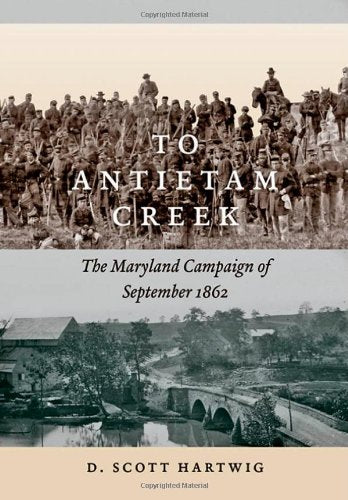 To Antietam Creek: The Maryland Campaign of September 1862 Social Sciences