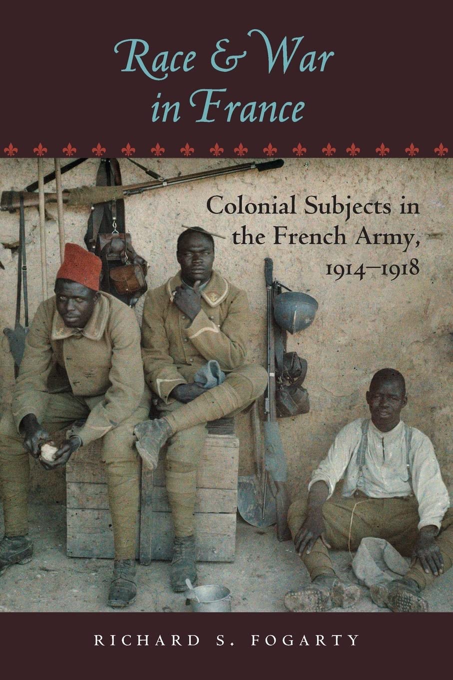 Race and War in France: Colonial Subjects in the French Army, 1914–1918: Colonial Subjects in the French Army, 1914–1918 (War/Society/Culture) Books