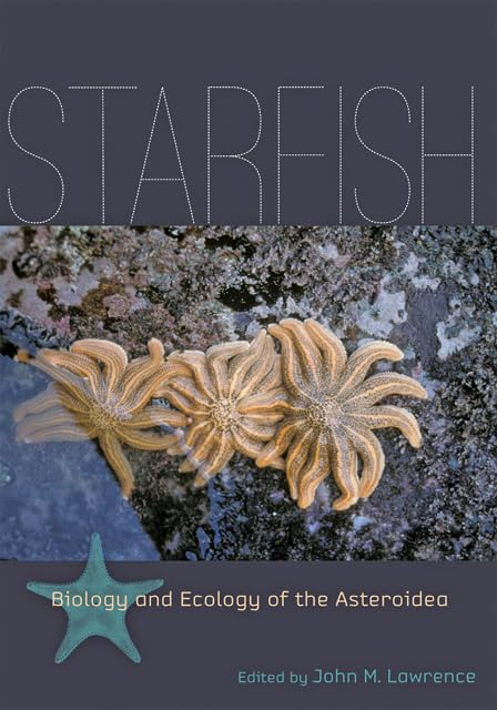 Starfish: Biology and Ecology of the Asteroidea Business & Technology