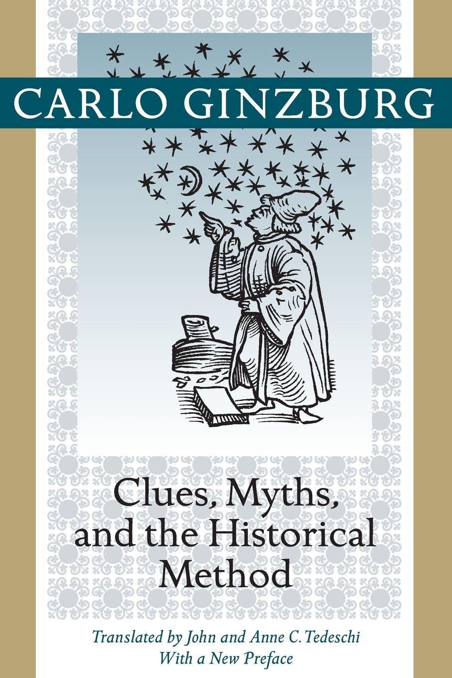 Clues, Myths, and the Historical Method Politics & History