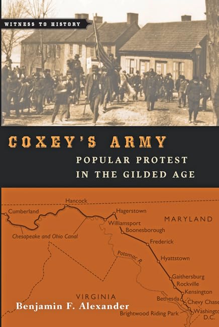 Coxey's Army: Popular Protest in the Gilded Age (Witness to History) Business, Finance & Career