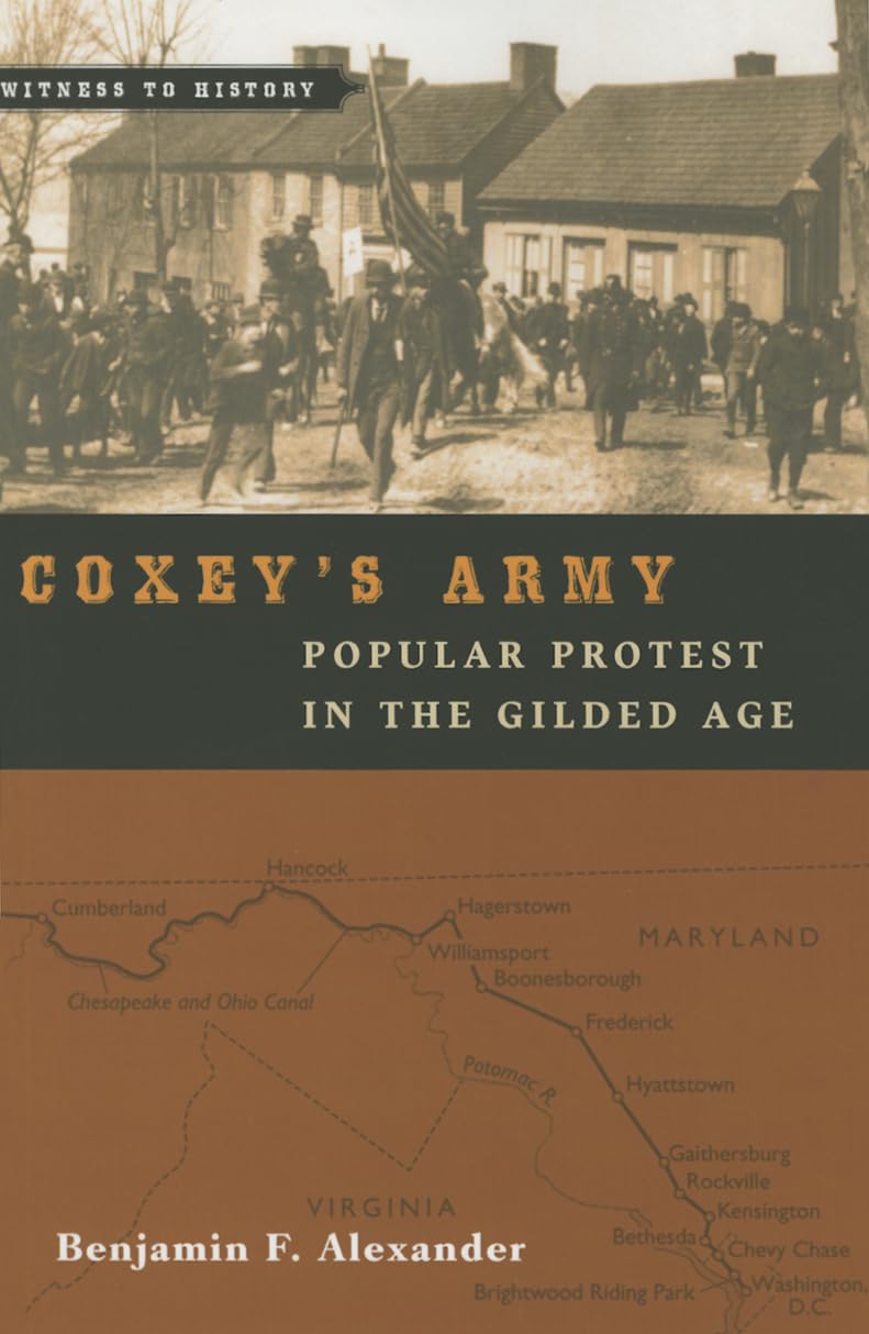 Coxey's Army: Popular Protest in the Gilded Age (Witness to History) Business, Finance & Career