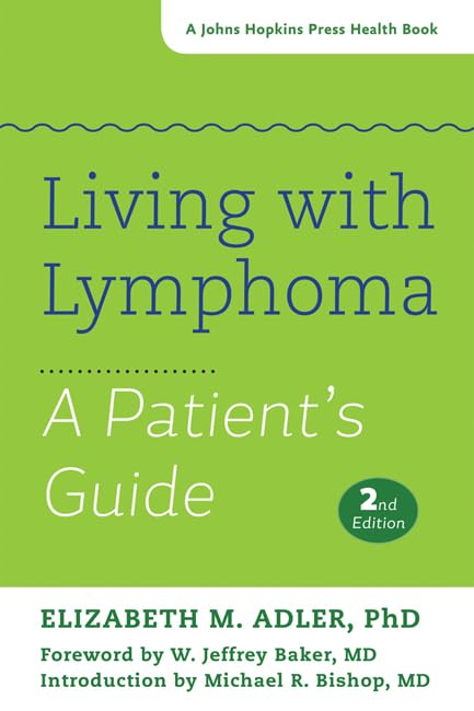 Living With Lymphoma: A Patient's Guide book