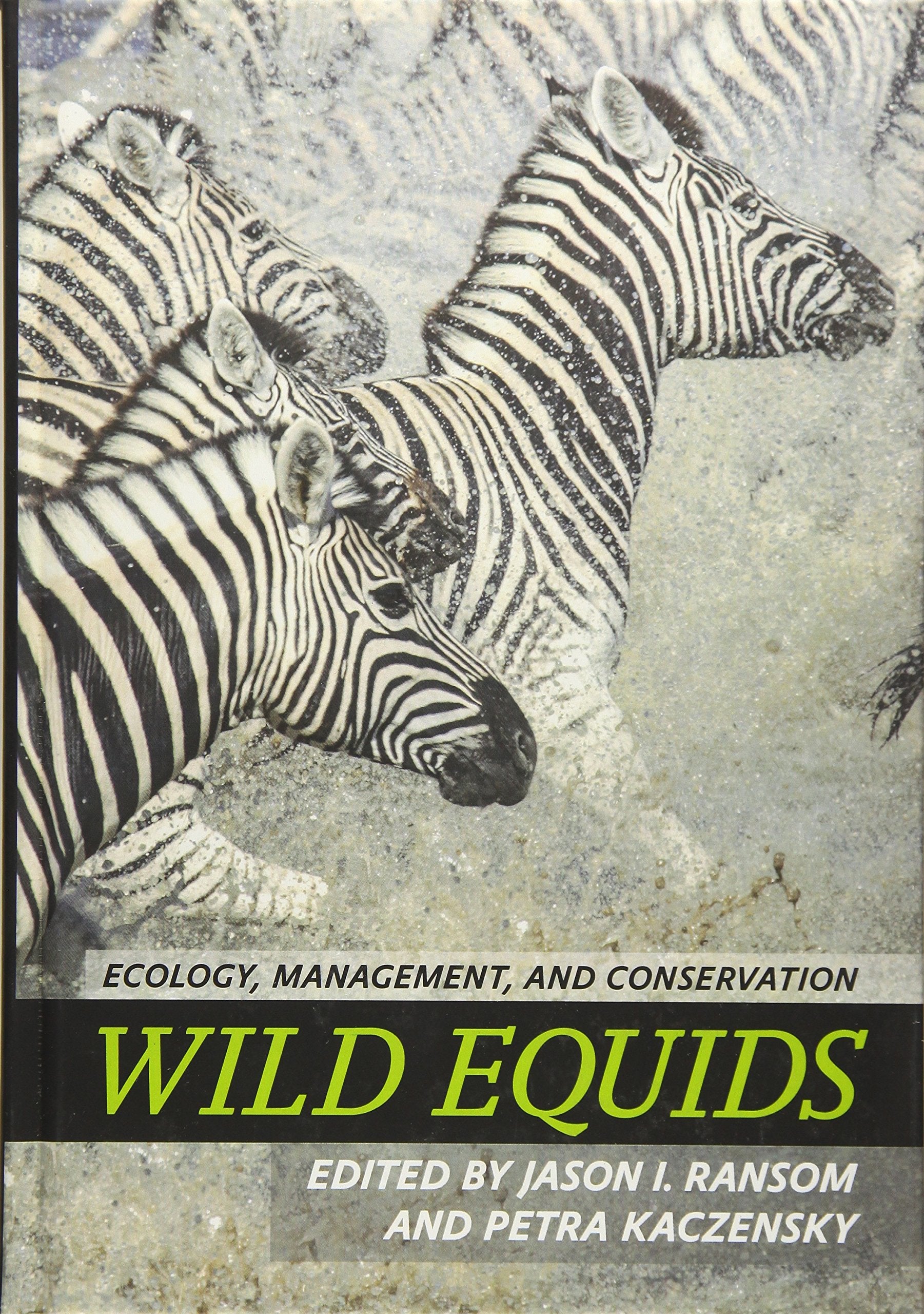 Wild Equids: Ecology, Management, and Conservation Mathematics