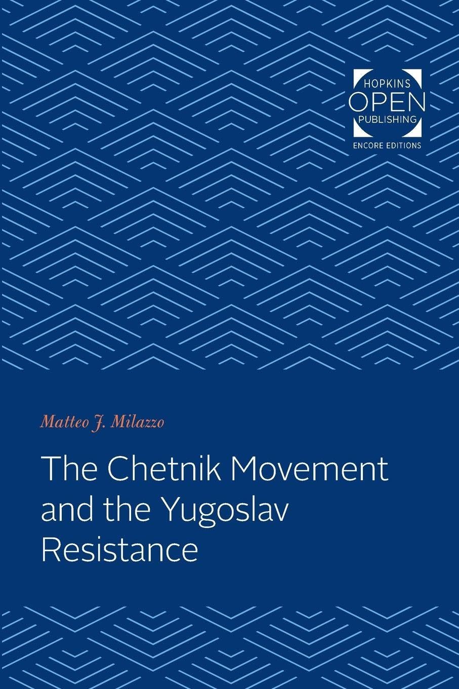 Chetnik Movement and the Yugoslav Resistance Social Sciences