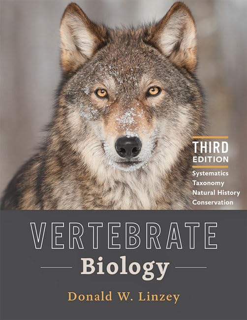 Vertebrate Biology: Systematics, Taxonomy, Natural History, and Conservation Mathematics