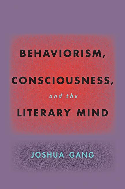 Behaviorism, Consciousness, and the Literary Mind (Hopkins Studies in Modernism) Philosophy