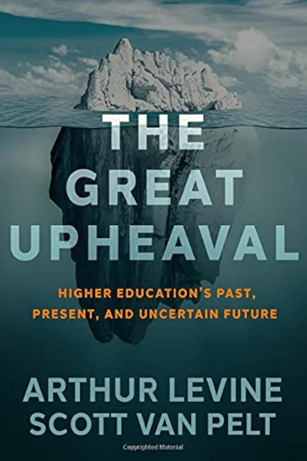 The Great Upheaval: Higher Education's Past, Present, and Uncertain Future Education & Training