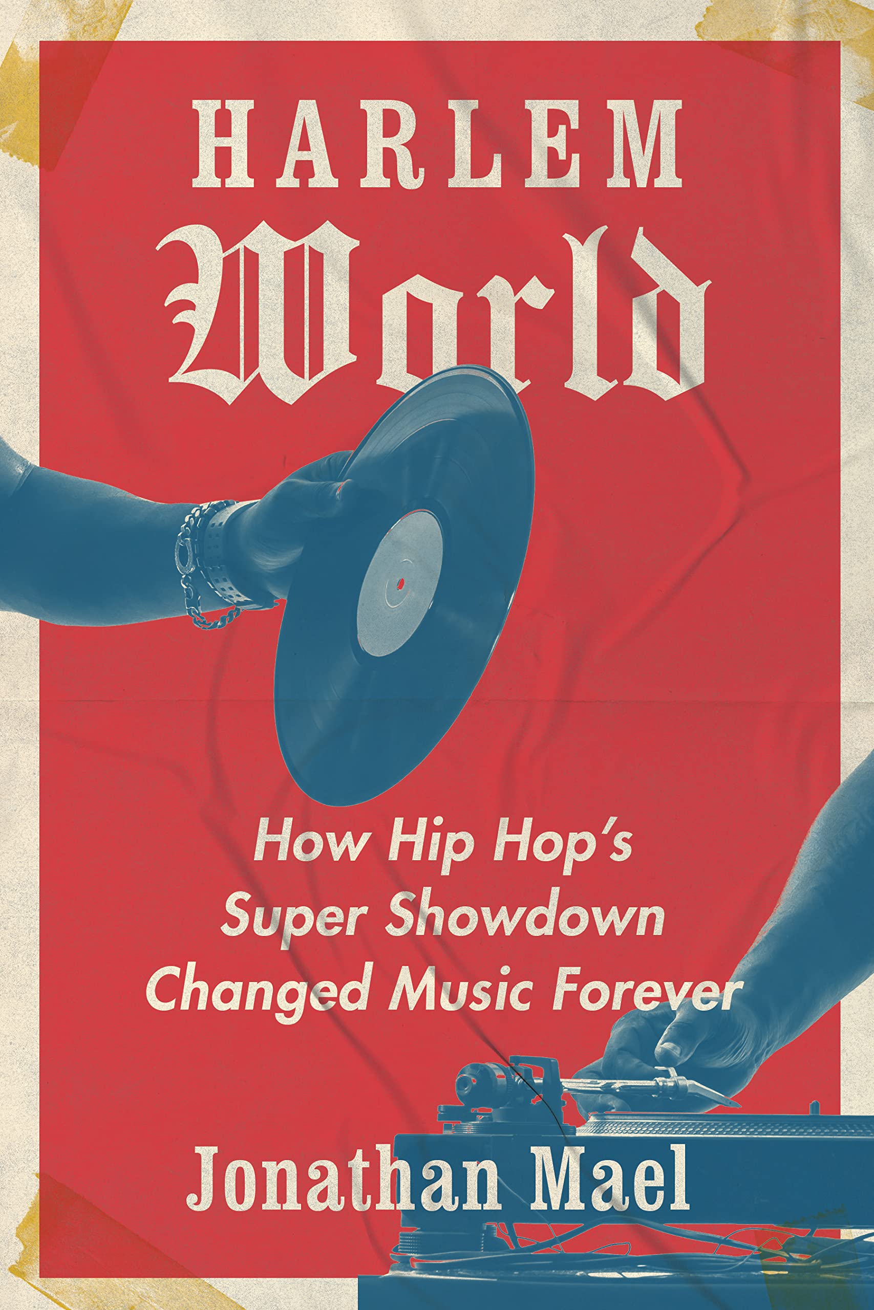 Harlem World: How Hip Hop's Super Showdown Changed Music Forever Computer Science