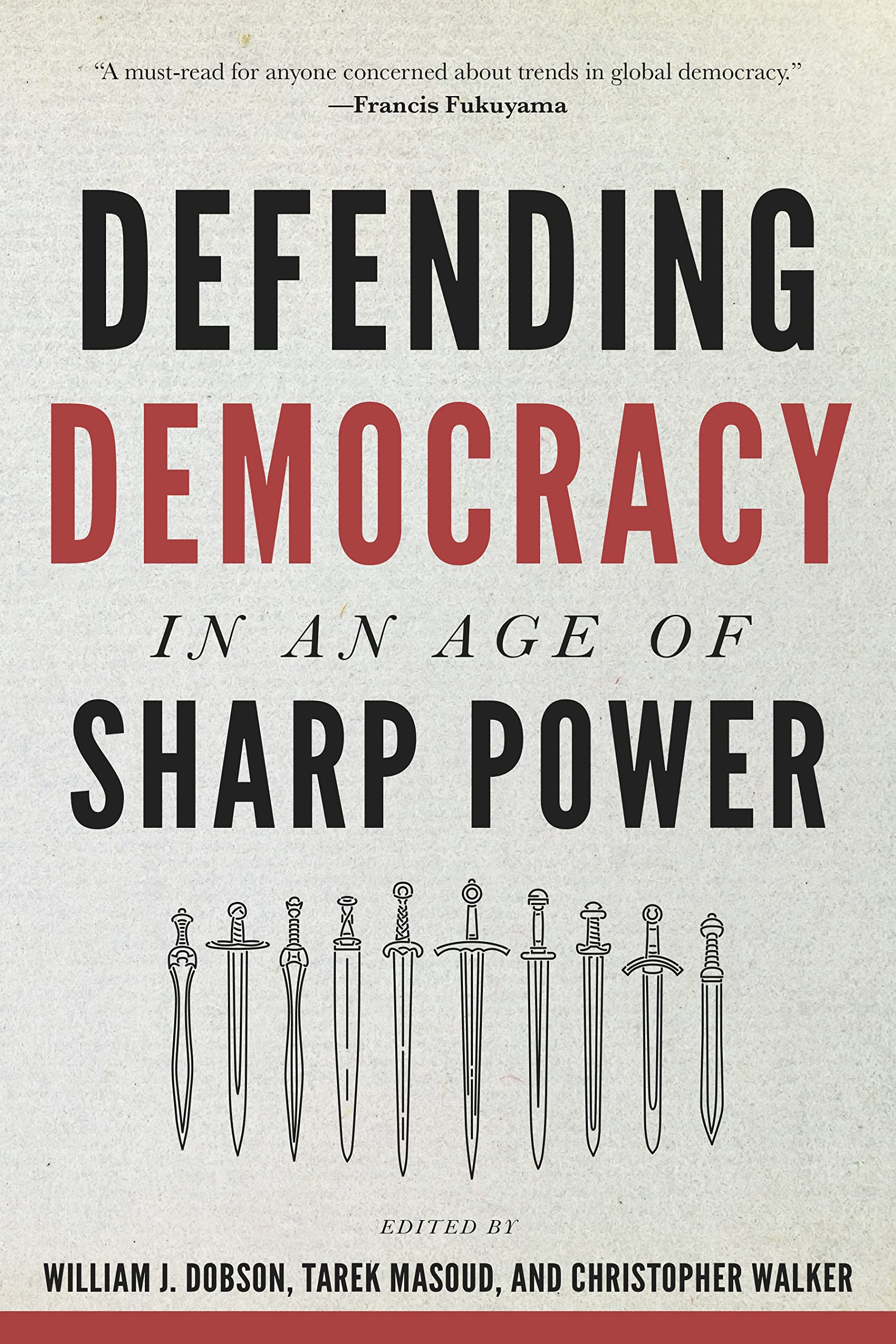 Defending Democracy in an Age of Sharp Power (A Journal of Democracy Book) Social Sciences