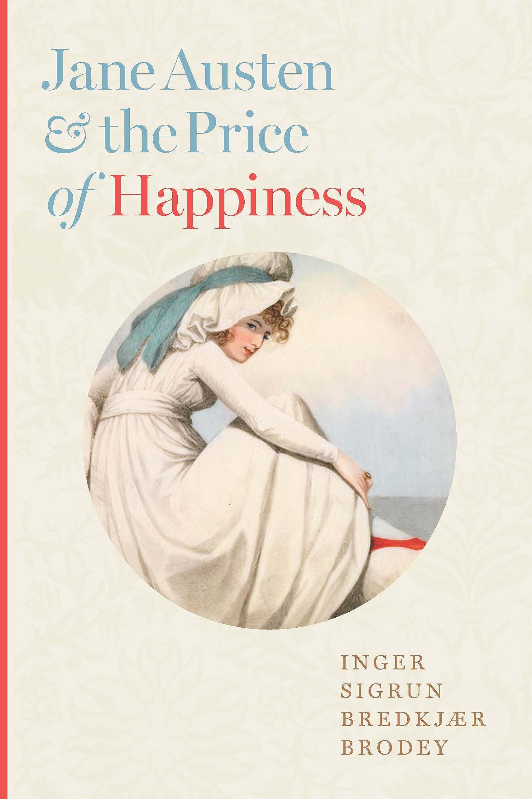Jane Austen and the Price of Happiness Contemporary literature