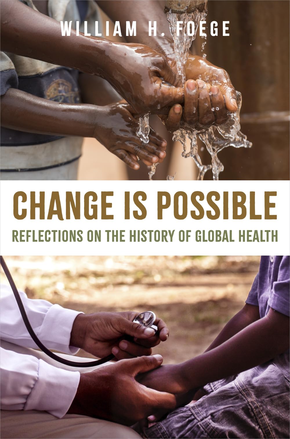 Change Is Possible: Reflections on the History of Global Health Medicine