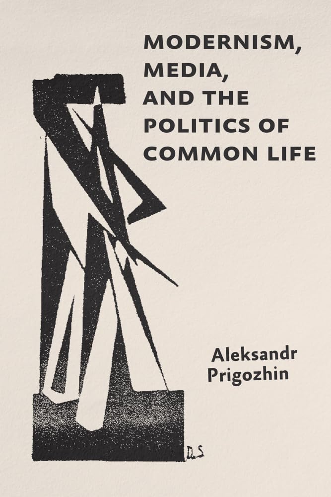 Modernism, Media, and the Politics of Common Life Contemporary literature
