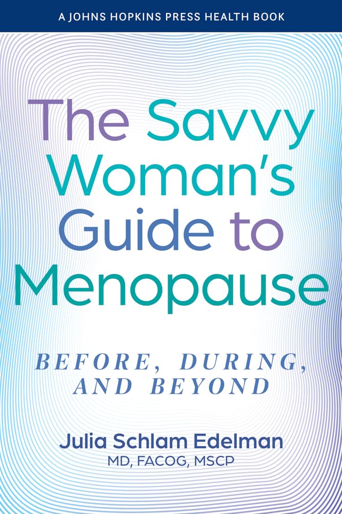 Savvy Woman's Guide to Menopause Health, Nutrition & Fitness