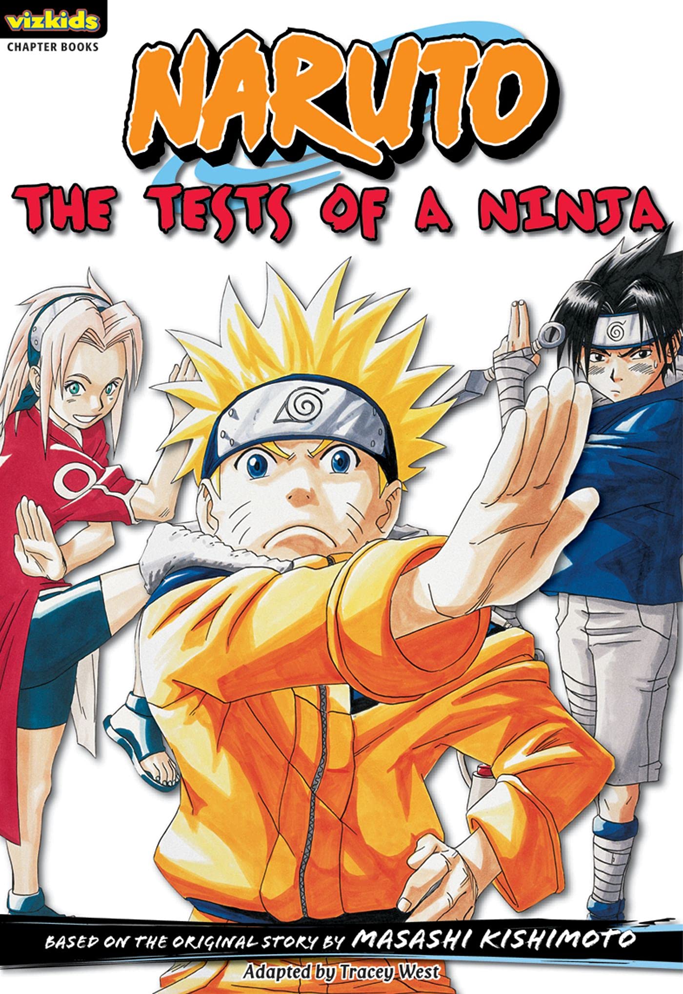 Naruto: Chapter Book, Vol. 2: The Tests of a Ninja (Volume 2) (Naruto: Chapter Books) Manga