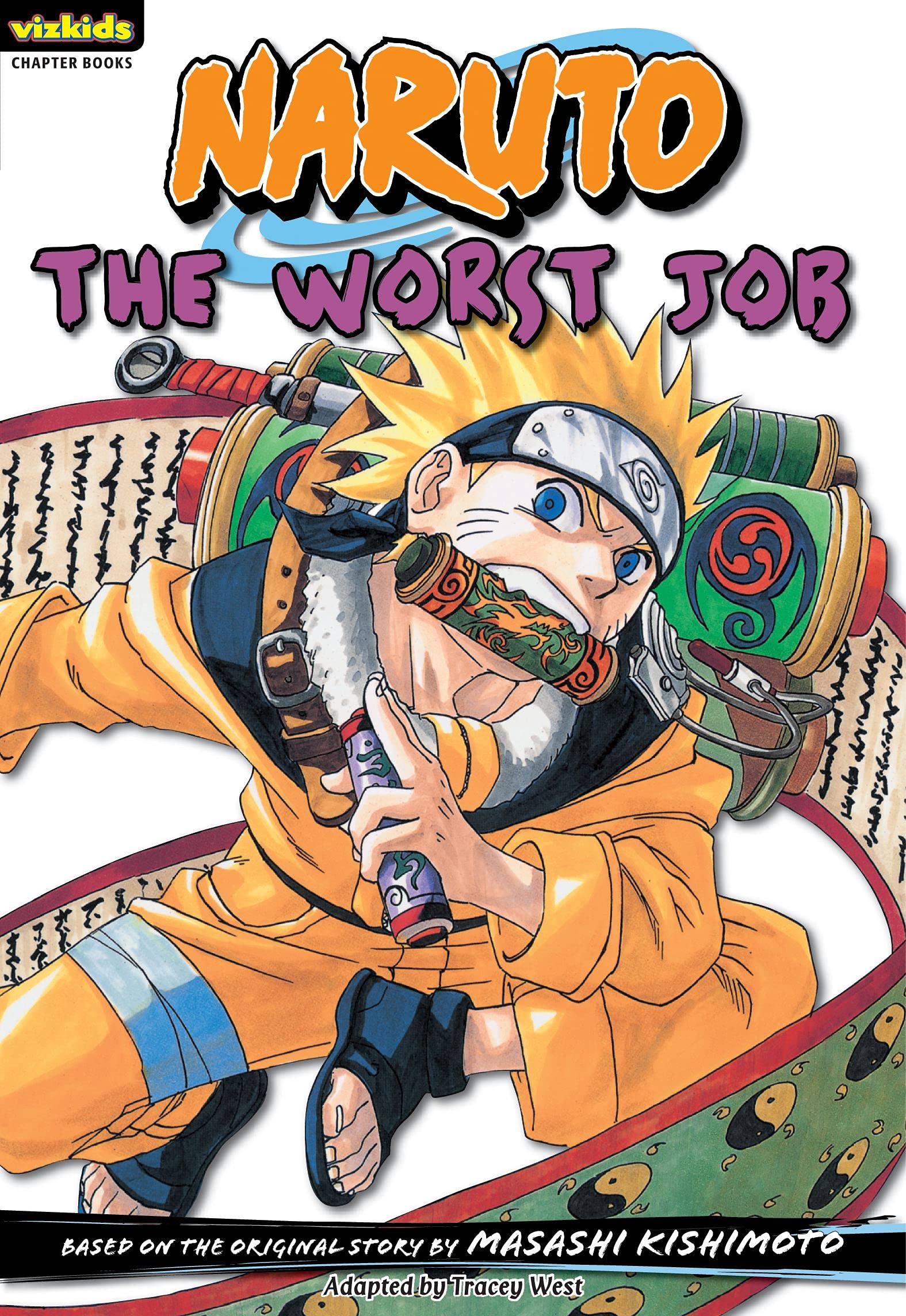 Naruto: Chapter Book, Vol. 3: The Worst Job (Volume 3) (Naruto: Chapter Books) Manga