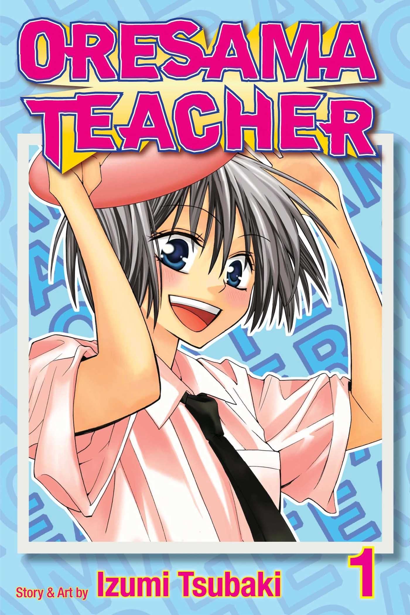 Oresama Teacher Volume 1 (ORESAMA TEACHER GN, Band 1) Manga