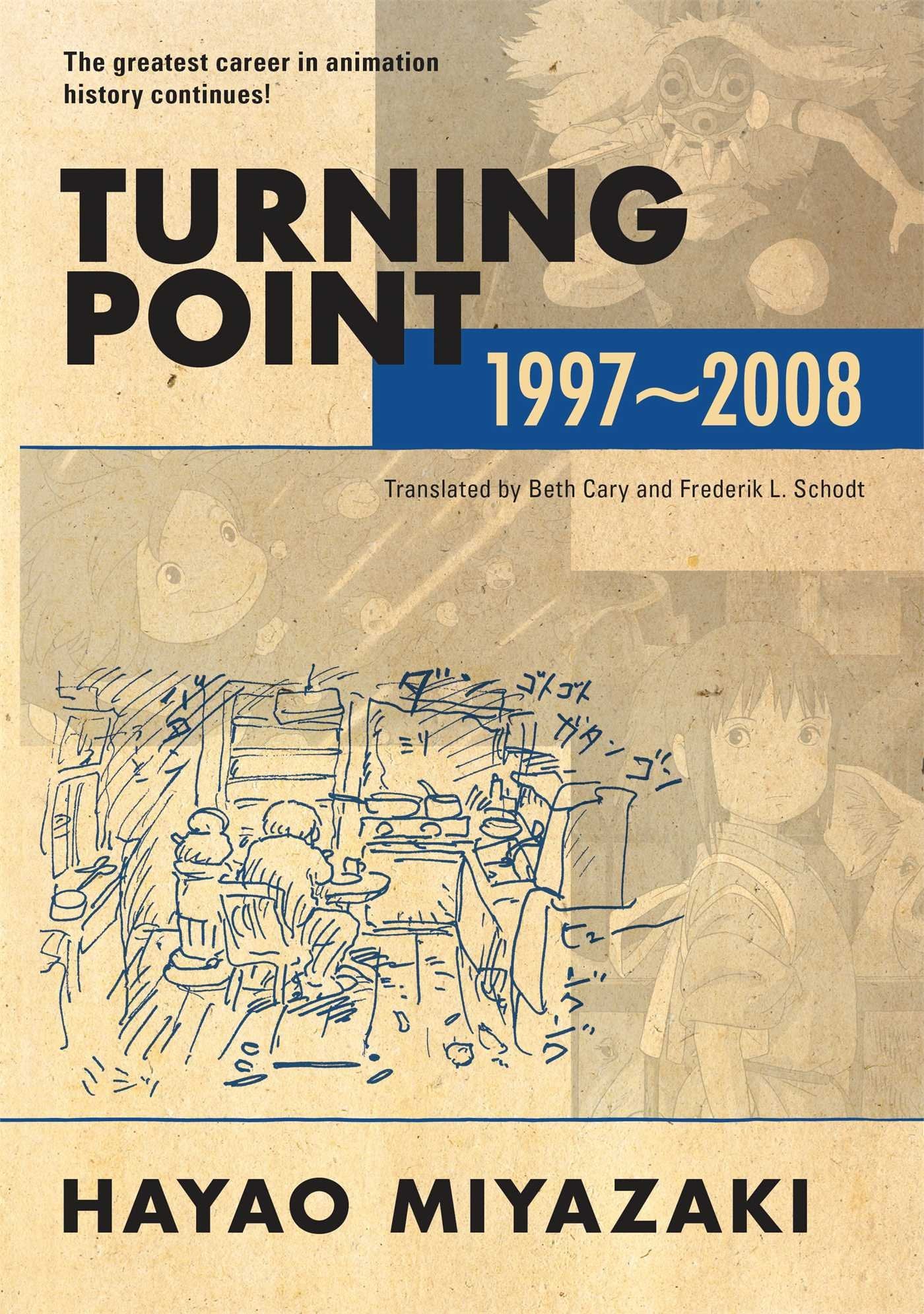 Miyazaki, H: Turning Point: 1997-2008 Art & Literature