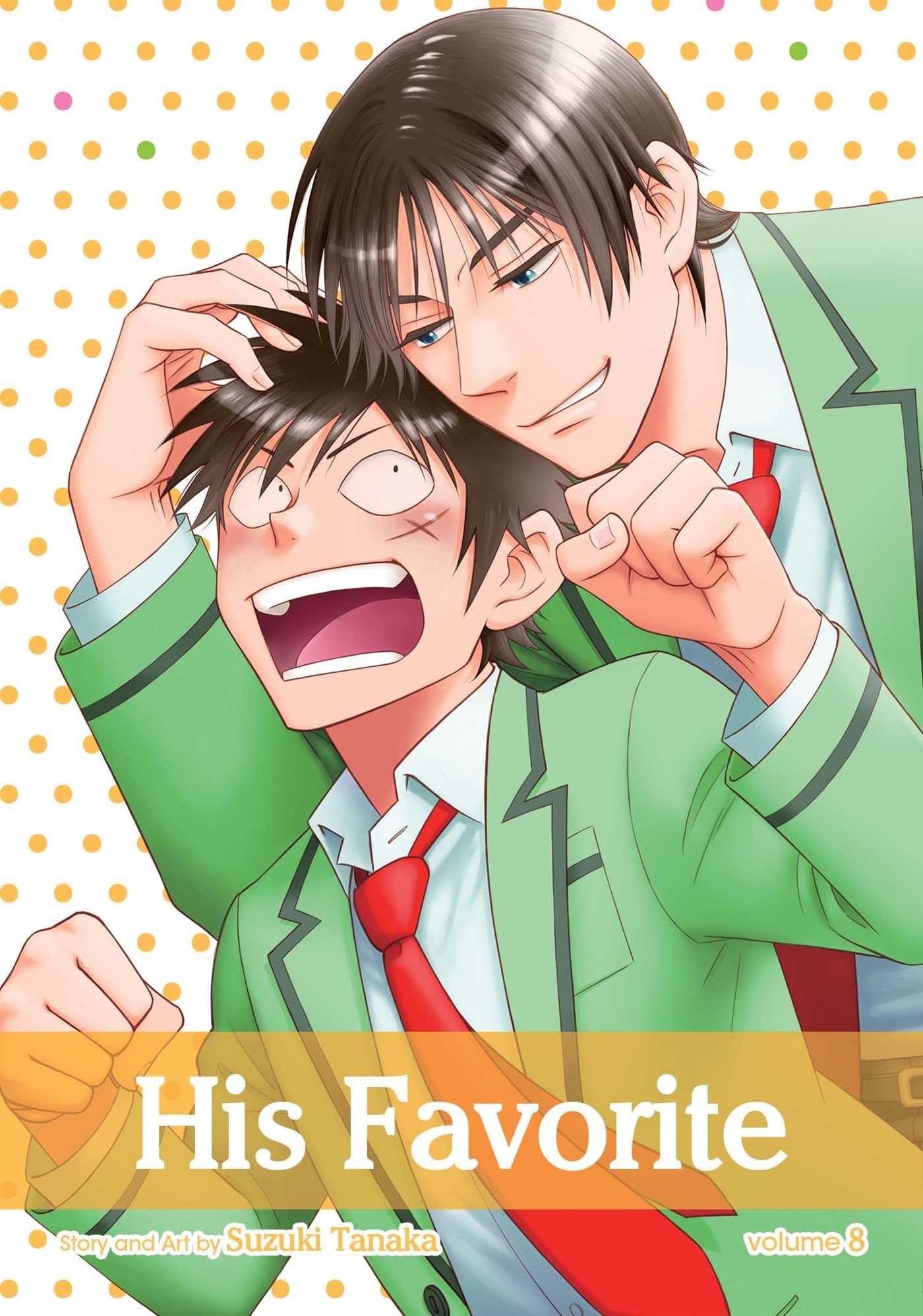 His Favorite, Vol. 8: Volume 8 (HIS FAVORITE GN, Band 8) Manga