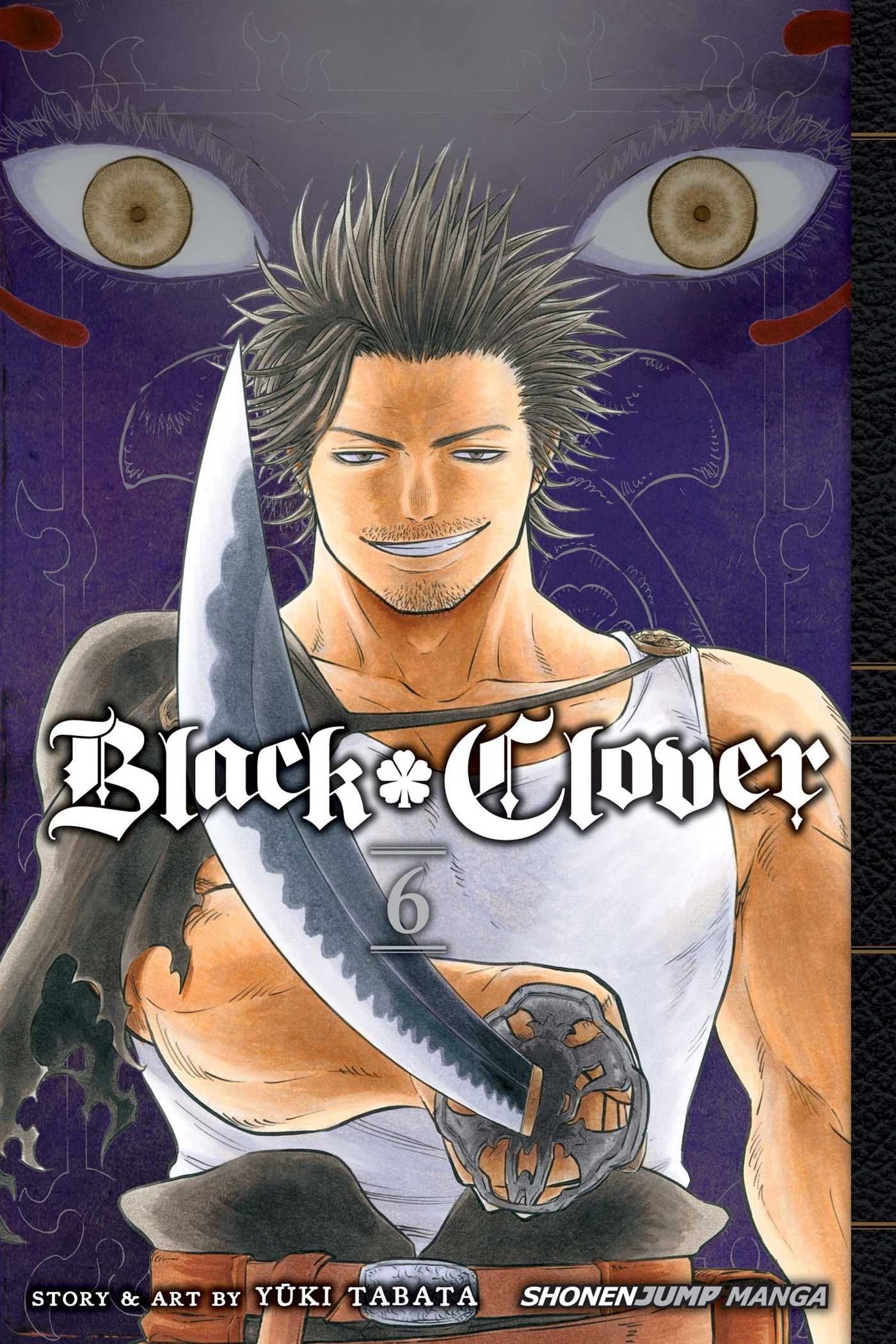 Black Clover, Vol. 6: The Man Who Cuts Death (BLACK CLOVER GN, Band 6) Manga