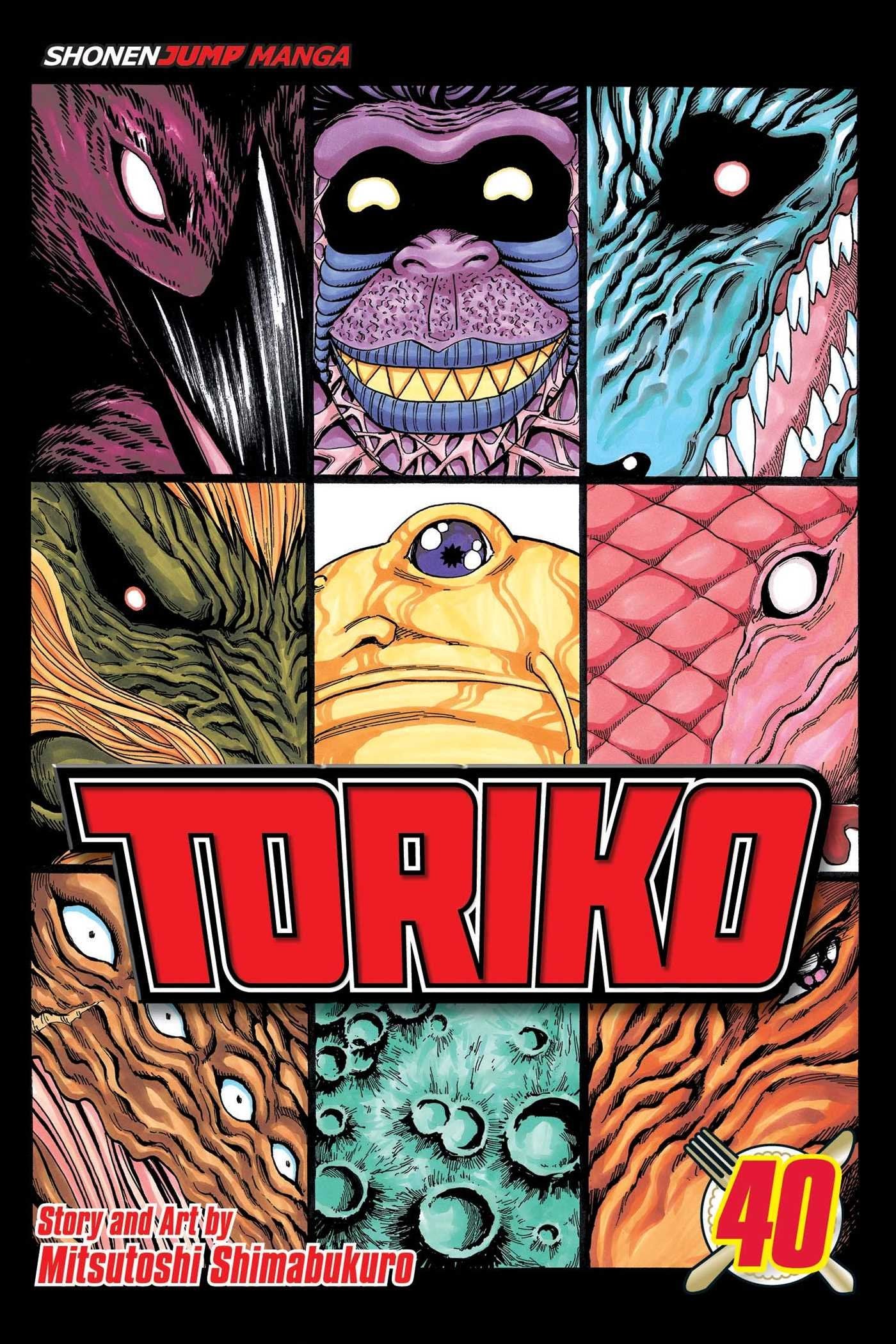 Toriko Volume 40: Those Tears!! (TORIKO GN, Band 40) Manga