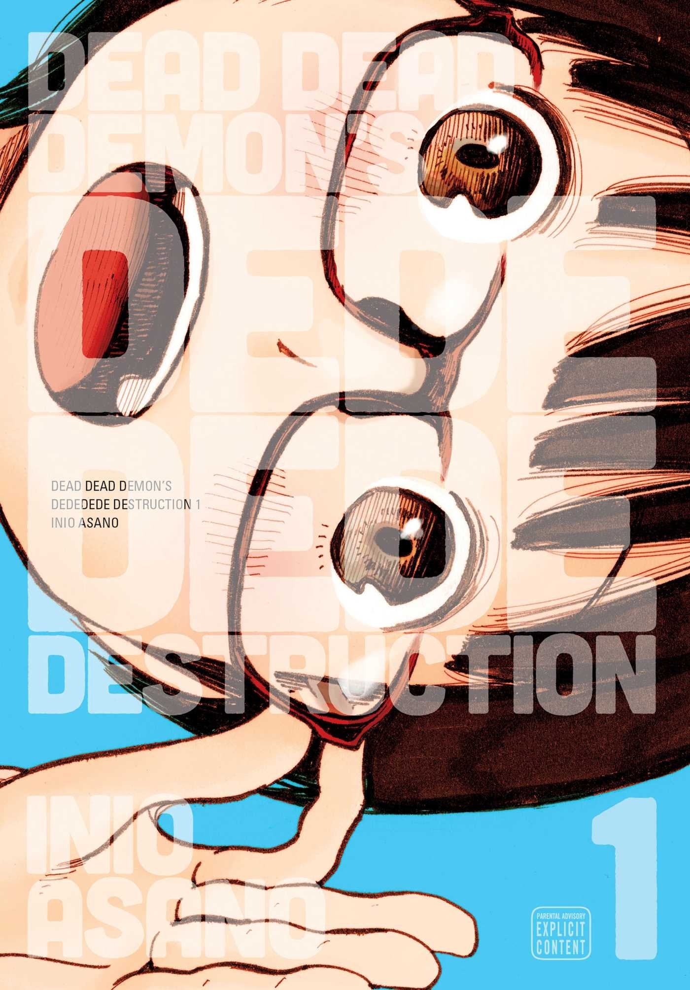 Dead Dead Demon's Dededede Destruction, Vol. 1: Volume 1 (DEAD DEMONS DEDEDEDE DESTRUCTION GN, Band 1) Manga