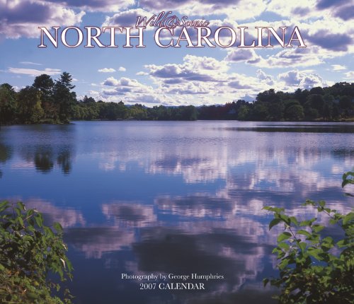Wild & Scenic North Carolina 2007 Deluxe Calendar book