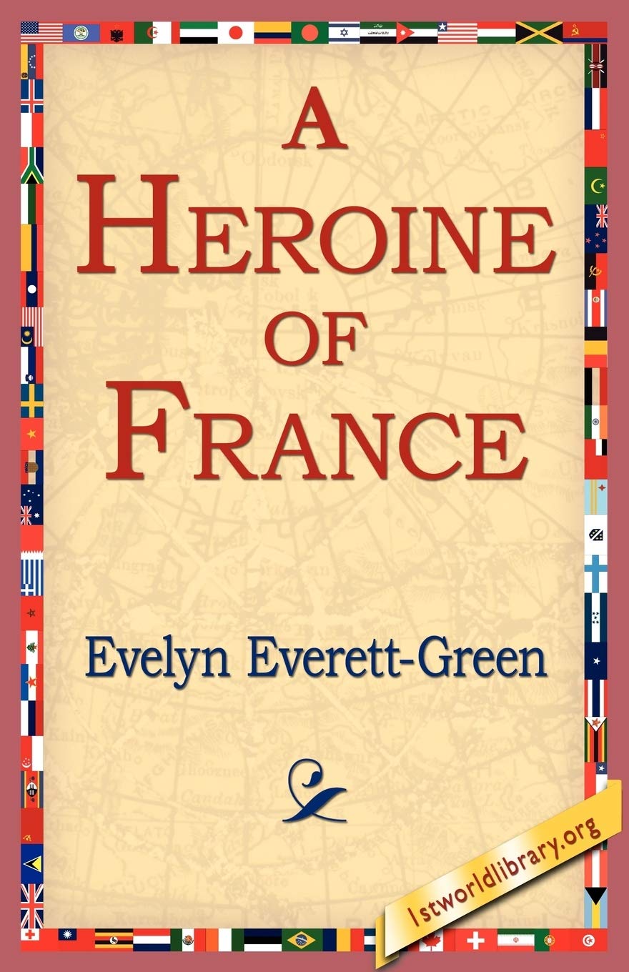 A Heroine of France book