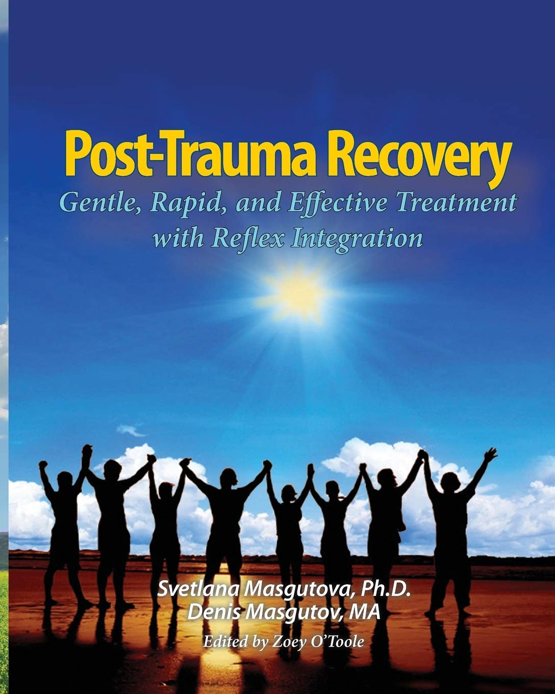 Post Trauma Recovery: Gentle, Rapid, and Effective Treatment with Reflex Integration Medicine