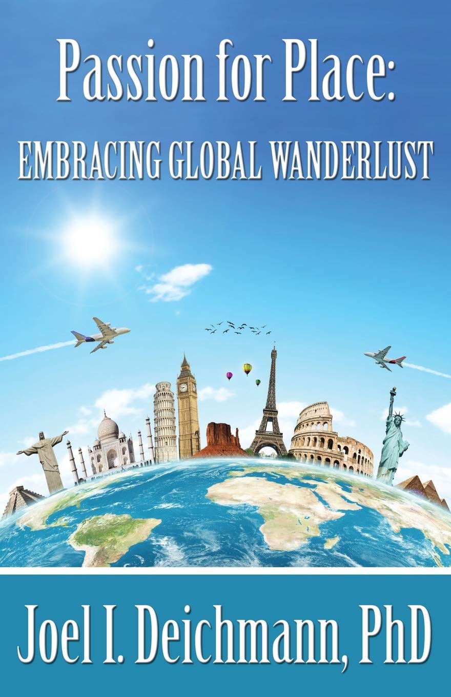 Passion for Place: Embracing Global Wanderlust Leisure, Home & Garden