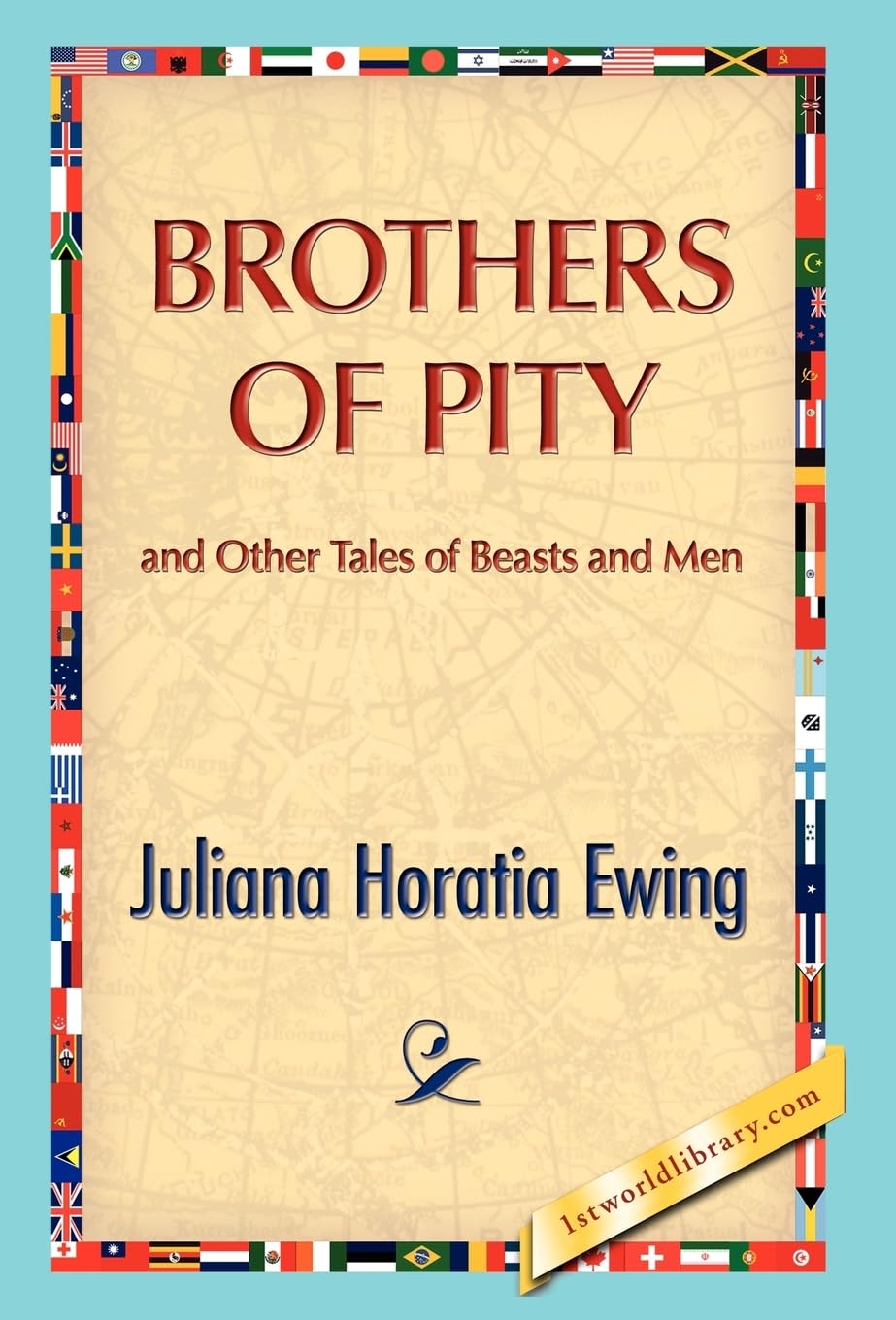 Brothers of Pity and Other Tales of Beasts and Men book