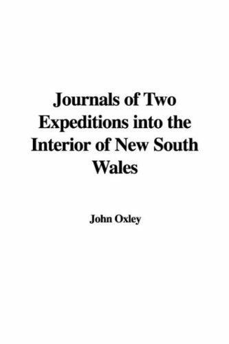 Journals of Two Expeditions into the Interior of New South Wales Books
