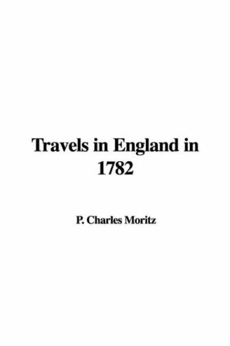 Travels in England in 1782 Travel