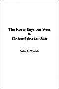 The Rover Boys Out West or the Search for a Lost Mine Action & Adventure