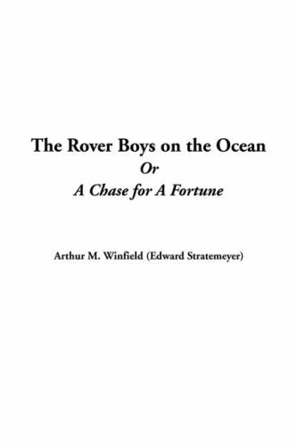 The Rover Boys on the Ocean or a Chase for a Fortune Action & Adventure
