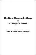 The Rover Boys on the Ocean or a Chase for a Fortune Action & Adventure