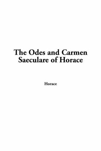 The Odes And Carmen Saeculare of Horace Contemporary literature