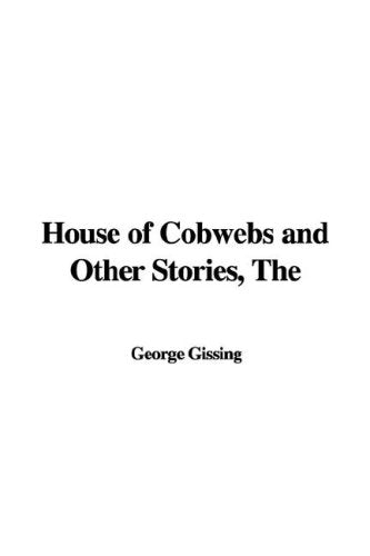 House of Cobwebs and Other Stories Essays & Short Stories