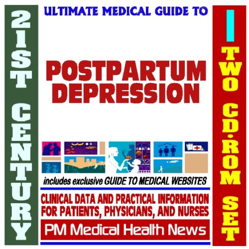 21st Century Ultimate Medical Guide to Postpartum Depression - Authoritative Clinical Information for Physicians and Patients (Two CD-ROM Set) Health, Nutrition & Fitness