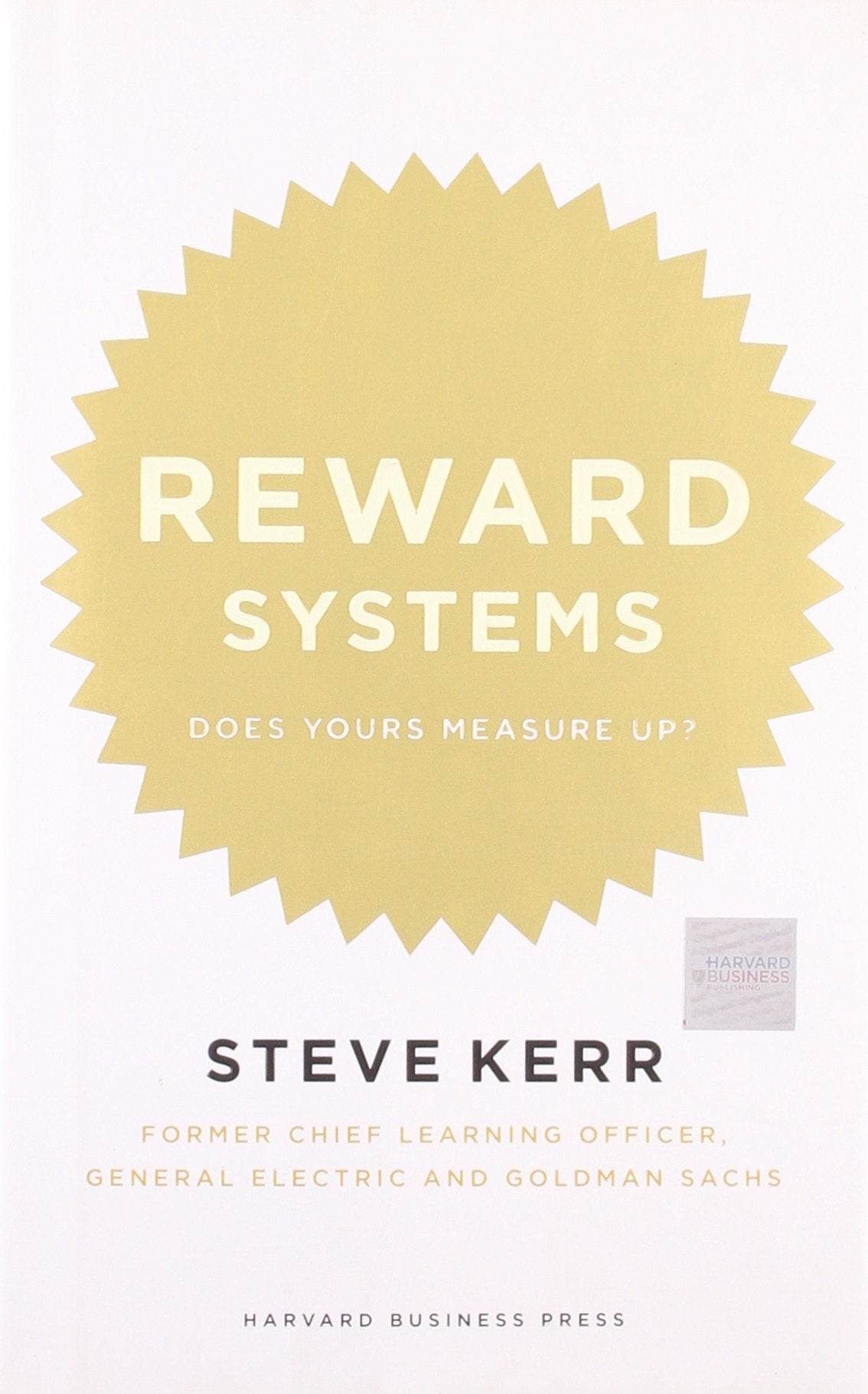 Reward Systems: Does Yours Measure Up? (Memo to the CEO) Law