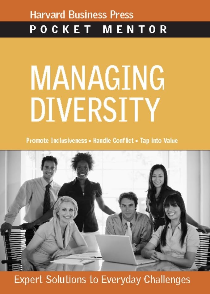 Managing Diversity: Expert Solutions to Everyday Challenges (Pocket Mentor) Law