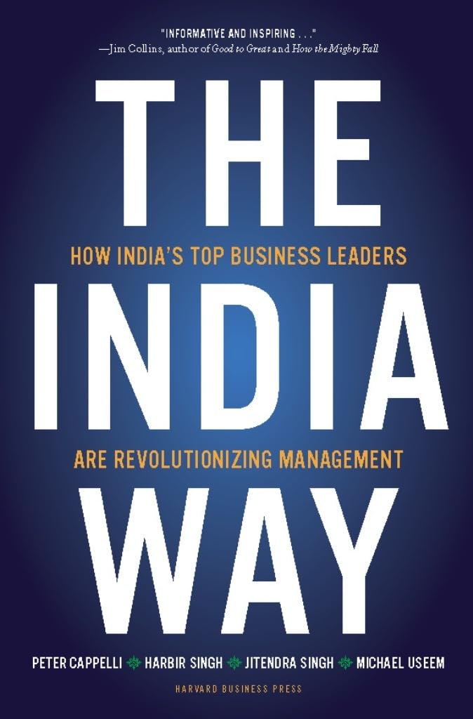 India Way: How India's Top Business Leaders Are Revolutionizing Management Law