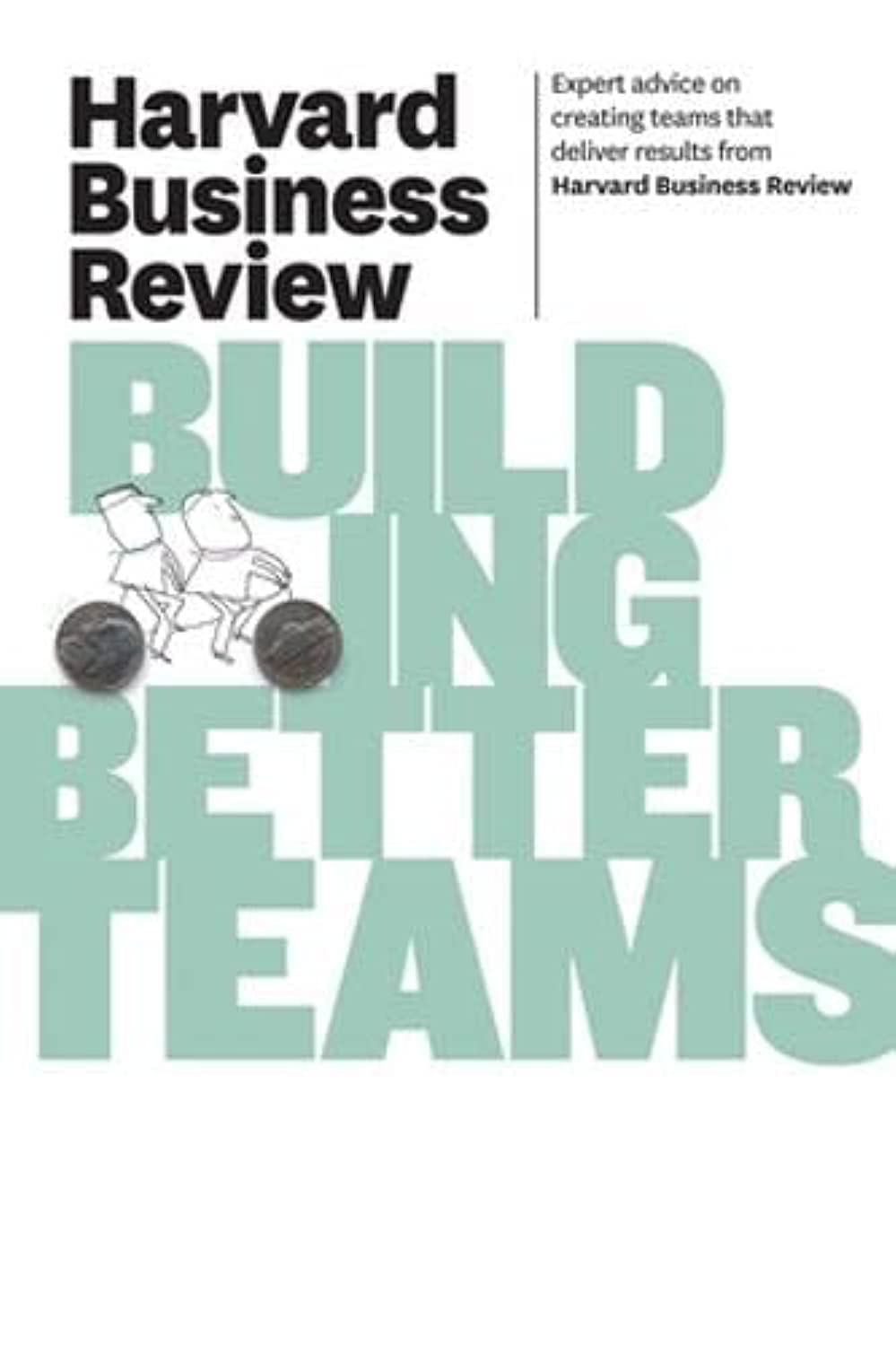Harvard Business Review on Building Better Teams Law