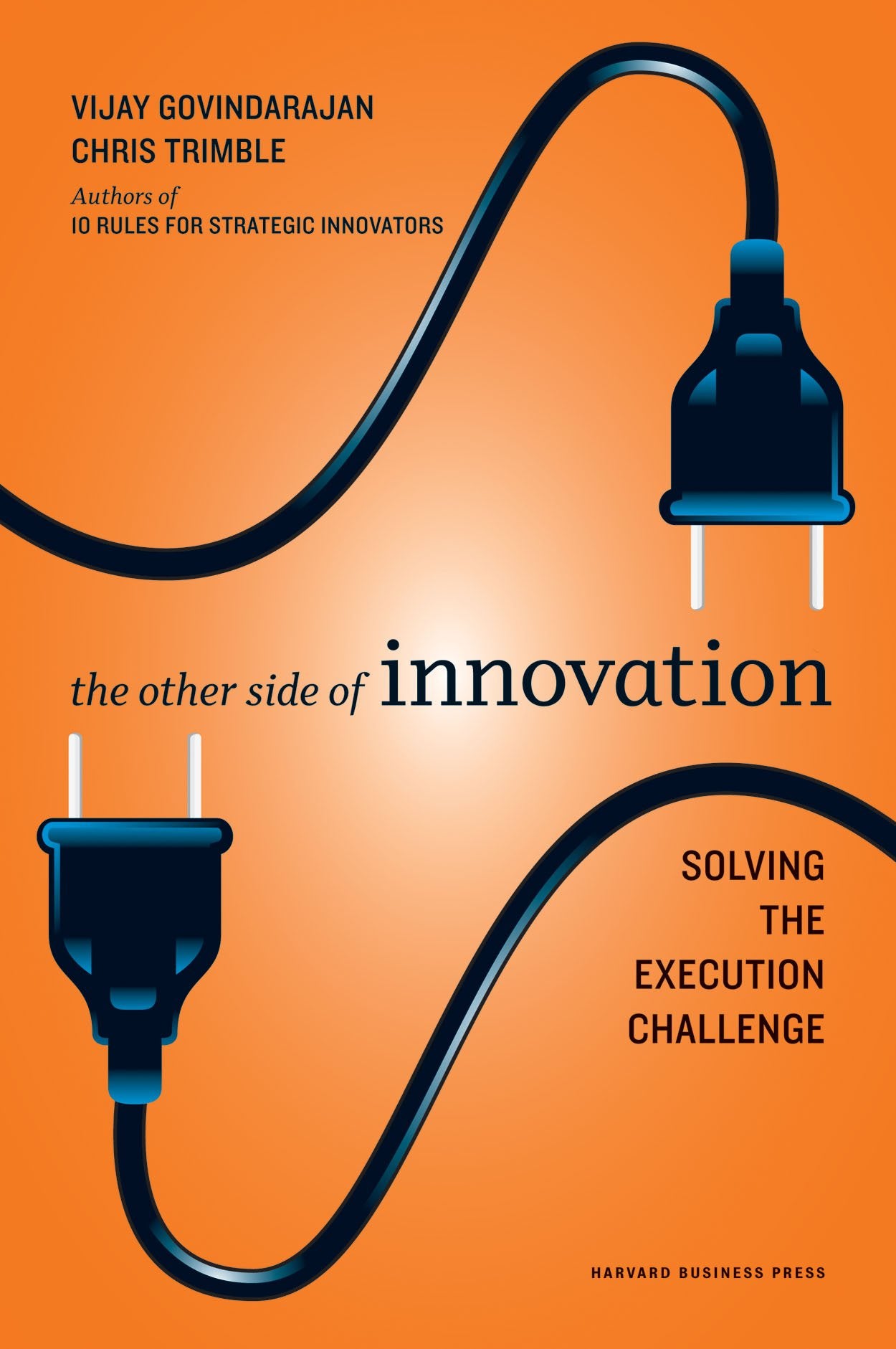 Other Side of Innovation: Solving the Execution Challenge (Harvard Business Review (Hardcover)) Law