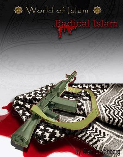 Radical Islam (World of Islam) Non-fiction