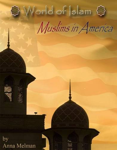 Muslims in America (World of Islam) Non-fiction