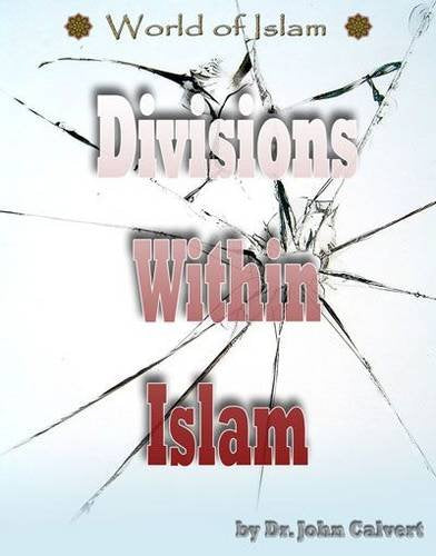 Divisions in Islam (World of Islam) Non-fiction